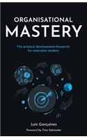 Organisational Mastery