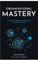 Organisational Mastery