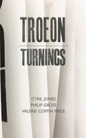 Troeon: Turnings