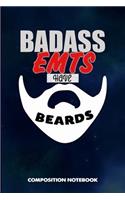 Badass Emts Have Beards