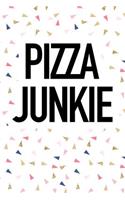 Pizza Junkie