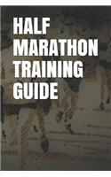 Half Marathon Training Guide: Blank Lined Journal