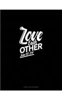 Love Each Other - John 13: 34: Cornell Notes Notebook(57 Cornell Notes Notebook)