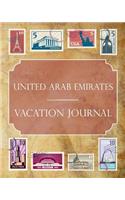 United Arab Emirates Vacation Journal: Blank Lined United Arab Emirates Travel Journal/Notebook/Diary Gift Idea for People Who Love to Travel