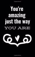 You're Amazing Just the Way You Are: March 20th Compliment Notebook: This Is a 6x9 100 Page Journal. Makes a Great International Day of Happiness Pledge Compliment Diary Gift for Men or