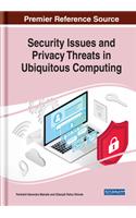 Security Issues and Privacy Threats in Ubiquitous Computing