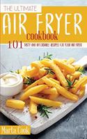 The Ultimate Air Fryer Cookbook
