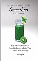 Amazing Plant-Based Smoothies Collection