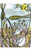 A Cook's Guide to Grains