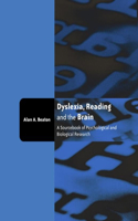 Dyslexia, Reading and the Brain