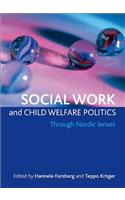 Social work and child welfare politics