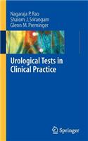 Urological Tests in Clinical Practice: (English)