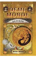 The Demi-Monde: Summer: Book III of The Demi-Monde(The Demi-Monde)