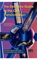 The Definitive Guide to the C&A Transformation