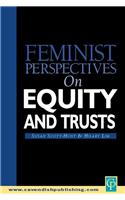 Feminist Perspectives on Equity and Trusts