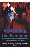 Fashioning the Feminine