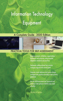 Information Technology Equipment A Complete Guide - 2020 Edition