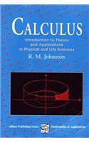 Calculus: Introductory Theory and Applications in Physical and Life Science