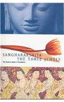 Three Jewels: The Central Ideals of Buddhism