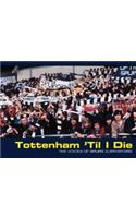 Tottenham 'til I Die
