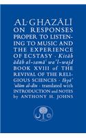 Al-Ghazali on Responses Proper to Listening to Music and the Experience of Ecstasy