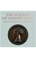 Pursuit of Immortality: Masterpieces from the Scher Collection of Portrait Medals