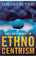 Race Differences in Ethnocentrism