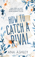 How to Catch a Rival