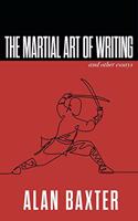 Martial Art of Writing & Other Essays