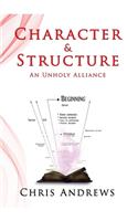 Character and Structure
