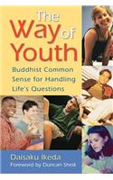 The Way of Youth: Buddhist Common Sense for Handling Life's Questions