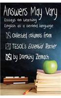 Answers May Vary: Essays on Teaching English as a Second Language(English)