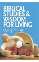 Biblical Studies and Wisdom for Living