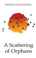 A Scattering of Orphans