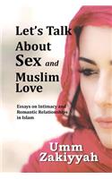 Let's Talk About Sex and Muslim Love