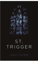 St. Trigger