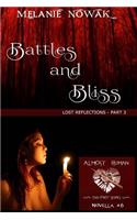 Battles and Bliss