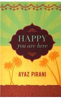 Happy You Are Here
