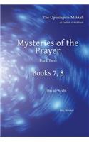 Mysteries of Prayer, Part Two: Books 7, 8