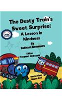 Dusty Train's Sweet Surprise: A Lesson in Kindness