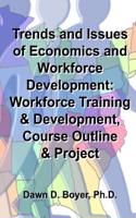 Trends and Issues of Economics and Workforce Development
