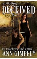 Deceived: Dystopian Urban Fantasy(1 Bitter Harvest)