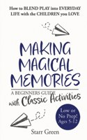 Making Magical Memories