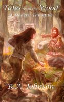 Tales from the Wood: A Modern Fairytale
