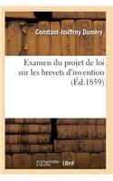 Examen Du Projet de Loi Sur Les Brevets d'Invention