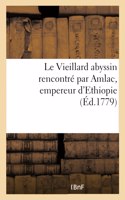 Le Vieillard Abyssin Rencontré Par Amlac, Empereur d'Ethiopie