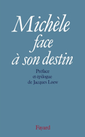 Michèle face à son destin