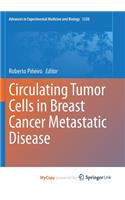 Circulating Tumor Cells in Breast Cancer Metastatic Disease