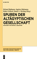 Spuren Der Altägyptischen Gesellschaft