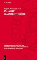 75 Jahre Quantentheorie